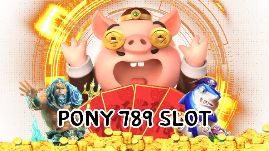 pony 789 slot